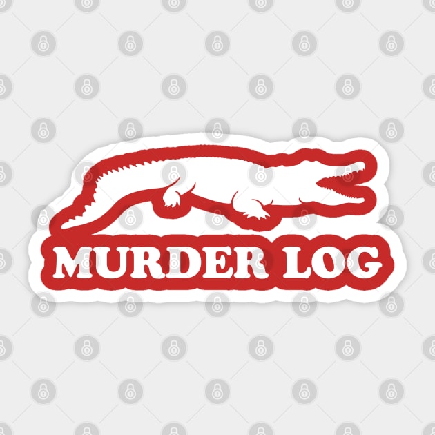 Murder Log Sticker by Chewbaccadoll